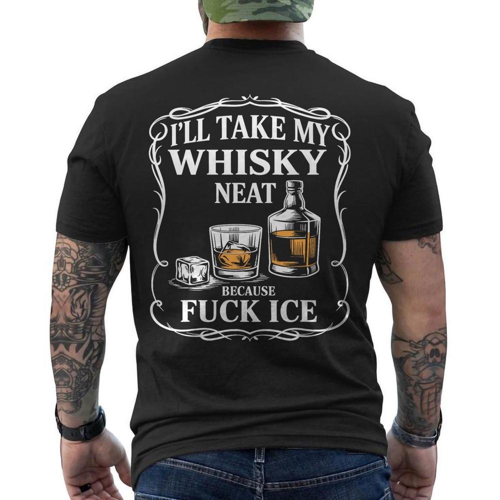 I#039;ll Take My Whisky Neat Because Fck ICE Women Men ON BACK Unisex TShirt Unisex T-Shirt L
I#039;ll Take My Whisky Neat Because Fck ICE Women Men ON BACK Unisex TShirt Unisex T-Shirt L