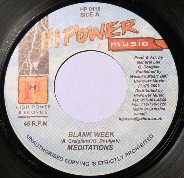 7inch Record MEDITATIONS - Blank Week HP0115 Hi Power Music 2002 Jamaica Reggae, Ska & Dub Used
7inch Record MEDITATIONS - Blank Week HP0115 Hi Power Music 2002 Jamaica Reggae, Ska & Dub Used
