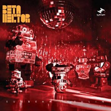 CD BETA HECTOR - SUNBEAM INSULIN (TRUCD236) TRUCD236 Tru Thoughts 2011 Europe Dance & Electronica Used
CD BETA HECTOR - SUNBEAM INSULIN (TRUCD236) TRUCD236 Tru Thoughts 2011 Europe Dance & Electronica Used