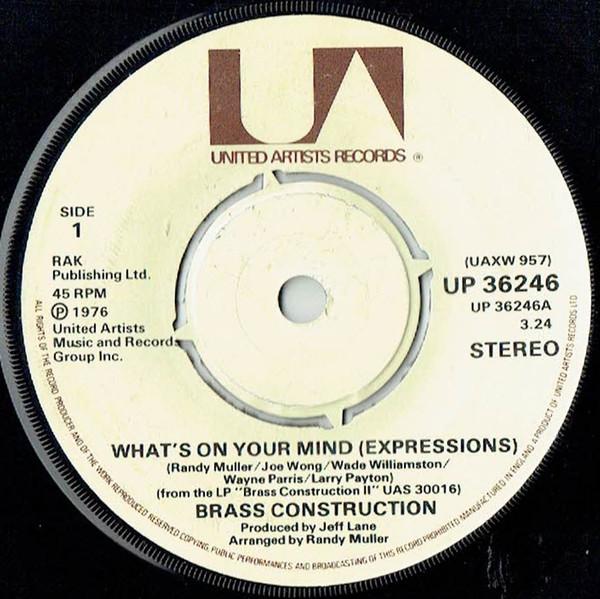 7inch Record BRASS CONSTRUCTION Whats On Your Mind Expressions UP36246 United Artists 1977 UK SoulFunk Used
7inch Record BRASS CONSTRUCTION Whats On Your Mind Expressions UP36246 United Artists 1977 UK SoulFunk Used