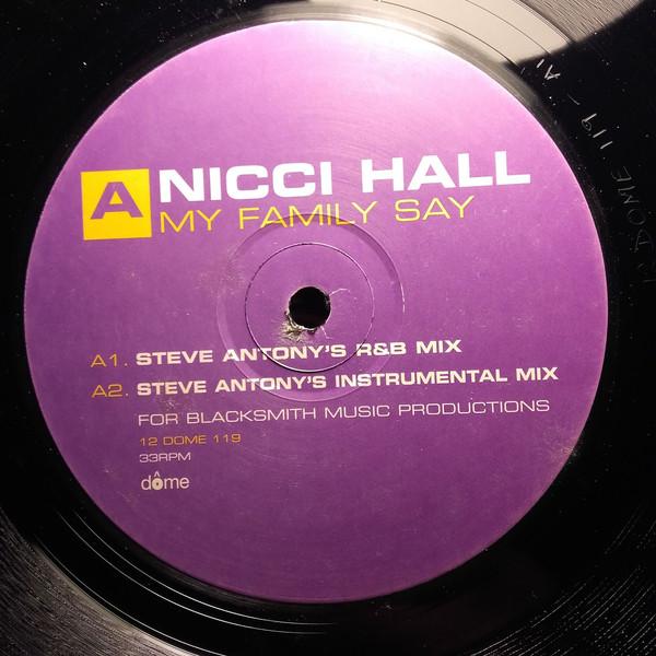 12inch Record NICCI HALL - My Family Say 12DOME119 Dome Records Europe Dance & Electronica Used
12inch Record NICCI HALL - My Family Say 12DOME119 Dome Records Europe Dance & Electronica Used
