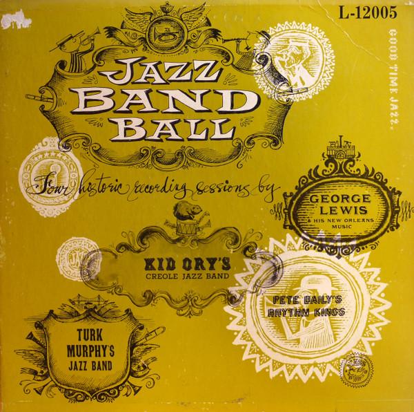 LP Пластинка РАЗНОЕ, ДЖОРДЖ ЛЬЮИС, КИД ОРИ - Jazz Band Ball L12005 GOODTIMEJAZZ 1955 США Джаз Б/у
LP Пластинка РАЗНОЕ, ДЖОРДЖ ЛЬЮИС, КИД ОРИ - Jazz Band Ball L12005 GOODTIMEJAZZ 1955 США Джаз Б/у