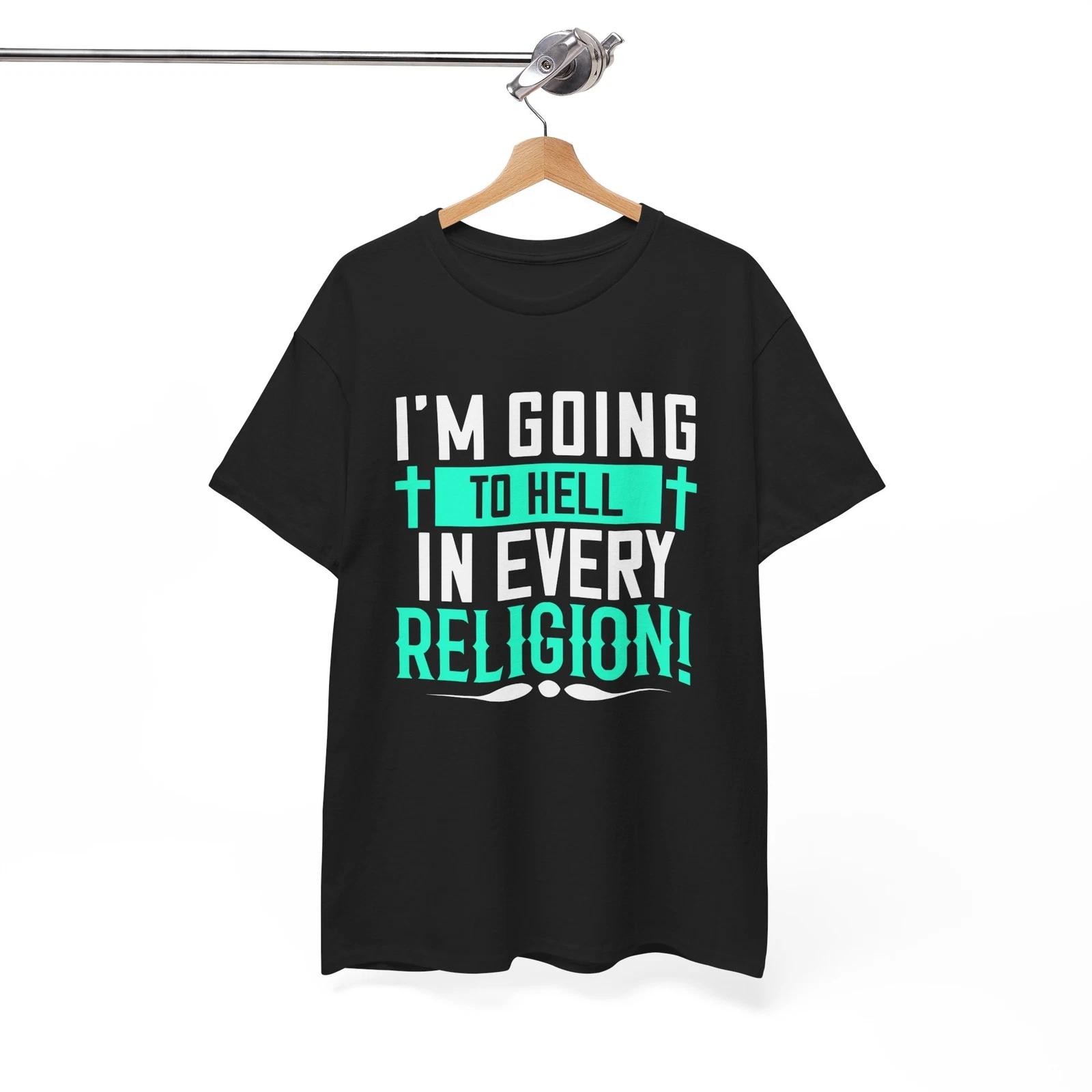 Child of God T-Shirt | I M GOING TO HELL IN EVERY RELIGION | Jesus Faith Shirt 4XL
Child of God T-Shirt | I M GOING TO HELL IN EVERY RELIGION | Jesus Faith Shirt 4XL