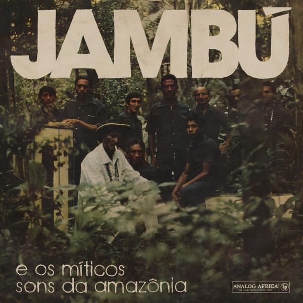 LP Record VARIOUS - Jambú E Os Míticos Sons Da Amazônia AALP088 Analog Africa 2019 Germany Latin
LP Record VARIOUS - Jambú E Os Míticos Sons Da Amazônia AALP088 Analog Africa 2019 Germany Latin
