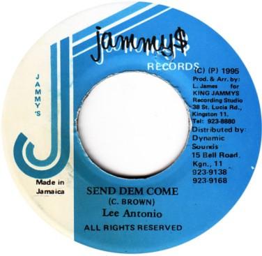7inch Record LEE ANTONIO - Send Dem Come NONE Jammy s Records 1995 Jamaica Reggae, Ska & Dub Used
7inch Record LEE ANTONIO - Send Dem Come NONE Jammy s Records 1995 Jamaica Reggae, Ska & Dub Used