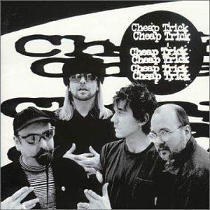 Cheap Trick
Cheap Trick