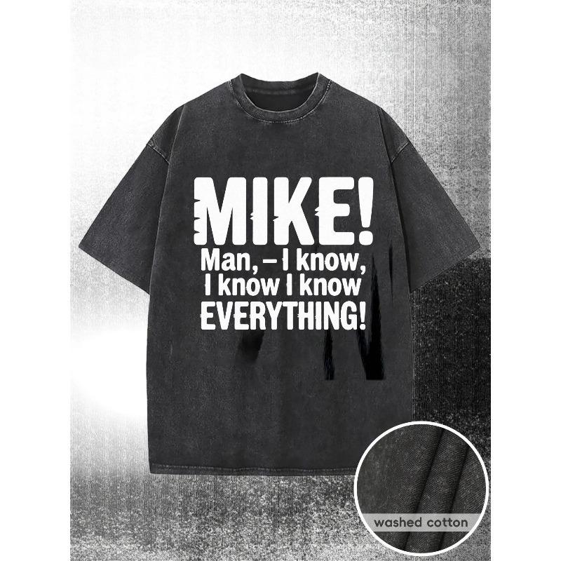 European sizes Men s T-Shirt with Bold MIKE! Graphic & I Know Everything Slogan - Soft Breathable Streetwear Tee, Casual Crew Neck Short Sleeve 5XL
European sizes Men s T-Shirt with Bold MIKE! Graphic & I Know Everything Slogan - Soft Breathable Streetwear Tee, Casual Crew Neck Short Sleeve 5XL