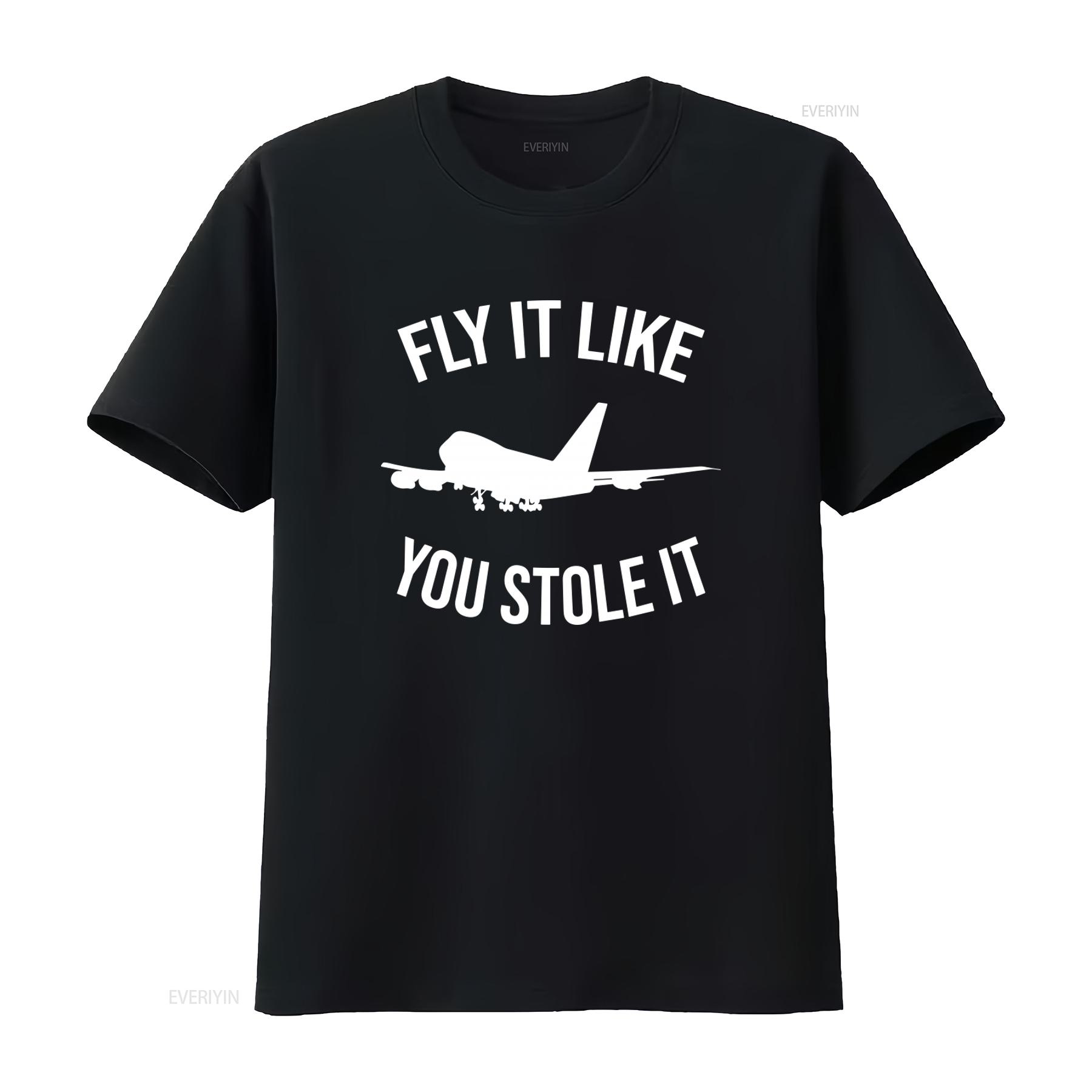 Fly It Like You Stole Pilot T Shirt Commercial Airline Plane vintage Washed Top For Everyday Wear graphic Stretched Breathable 4XL
Fly It Like You Stole Pilot T Shirt Commercial Airline Plane vintage Washed Top For Everyday Wear graphic Stretched Breathable 4XL