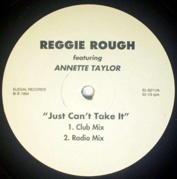 12inch Record REGGIE ROUGH, ANNETTE TAYLOR - Just Can t Take It EL6211 E LEGAL 1994 US Dance & Electronica Used
12inch Record REGGIE ROUGH, ANNETTE TAYLOR - Just Can t Take It EL6211 E LEGAL 1994 US Dance & Electronica Used