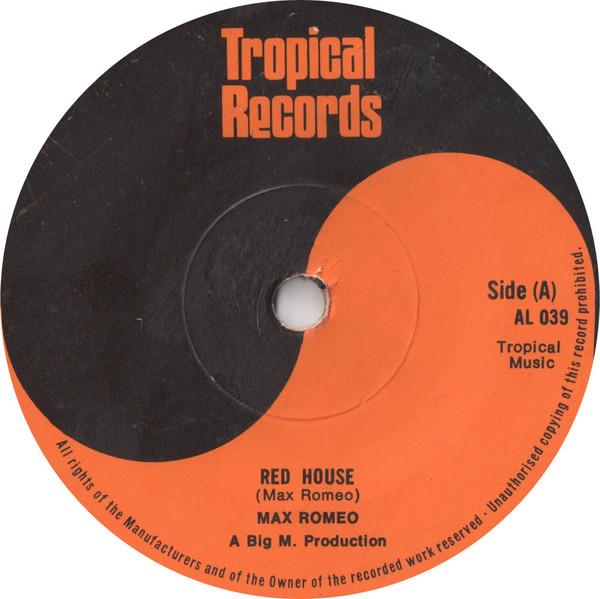 7inch Record MAX ROMEO - Red House NONE Tropical Record 1975 UK Reggae, Ska & Dub Used
7inch Record MAX ROMEO - Red House NONE Tropical Record 1975 UK Reggae, Ska & Dub Used