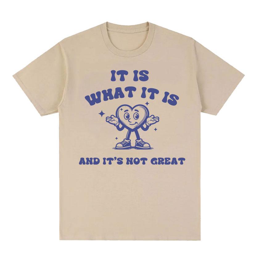 Это то, что есть, но это не здорово, забавная футболка с мемами, мужские и женские повседневные хлопковые футболки большого размера, милая футболка с круглым вырезом, одежда