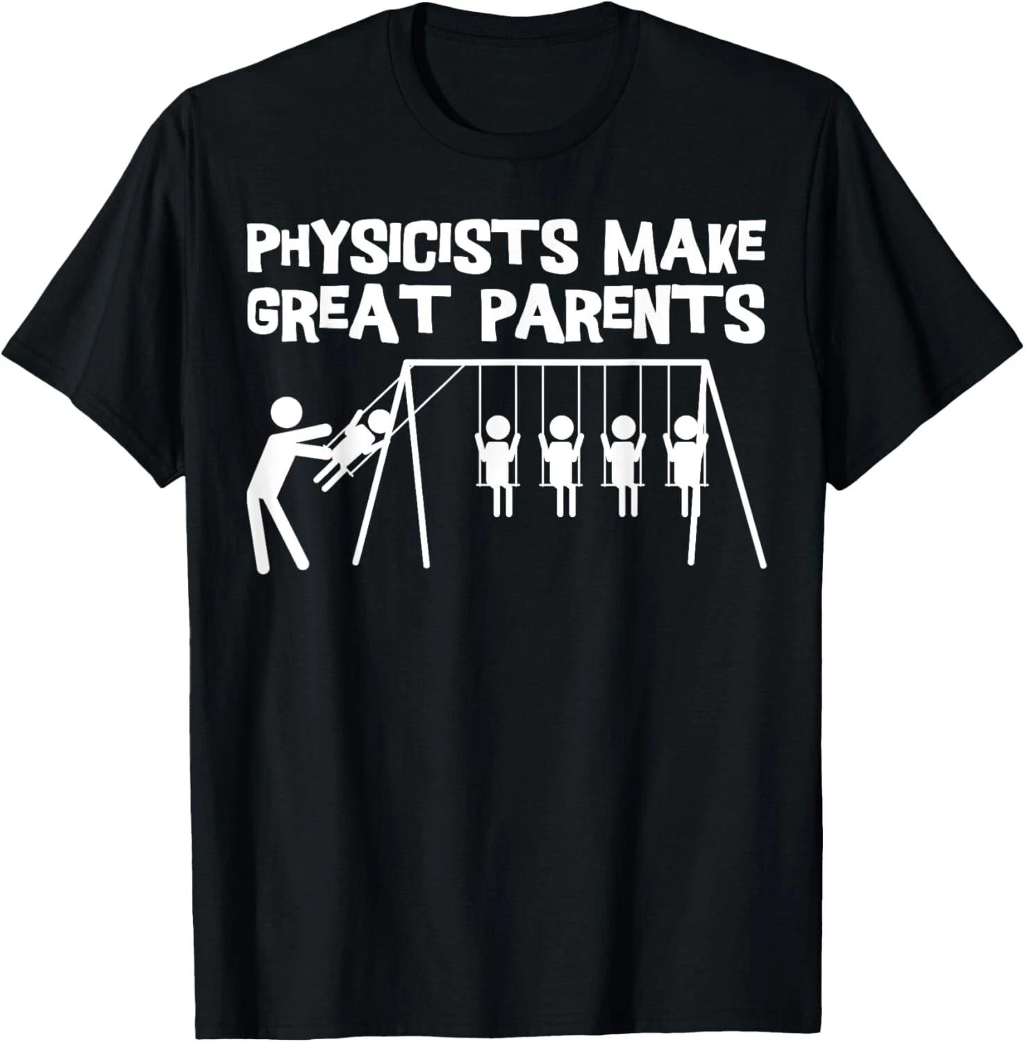 Physicists Make Great Parents Physicist Physics Gift Unisex T-Shirt XL
Physicists Make Great Parents Physicist Physics Gift Unisex T-Shirt XL