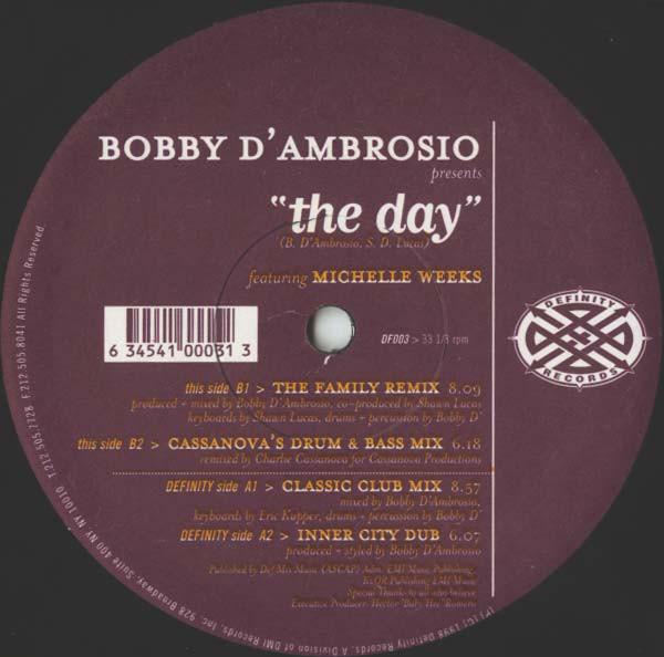 12inch Record BOBBY D AMBROSIO, MICHELLE WEEKS - Day DF003 Definity Record 1998 US Dance & Electronica Used
12inch Record BOBBY D AMBROSIO, MICHELLE WEEKS - Day DF003 Definity Record 1998 US Dance & Electronica Used