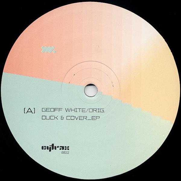 12-дюймовая пластинка GEOFF WHITE - Duck & Cover_EP CYTRAX0022 Cytrax 2002 US Танцевальная и Электронная Б/У
12-дюймовая пластинка GEOFF WHITE - Duck & Cover_EP CYTRAX0022 Cytrax 2002 US Танцевальная и Электронная Б/У