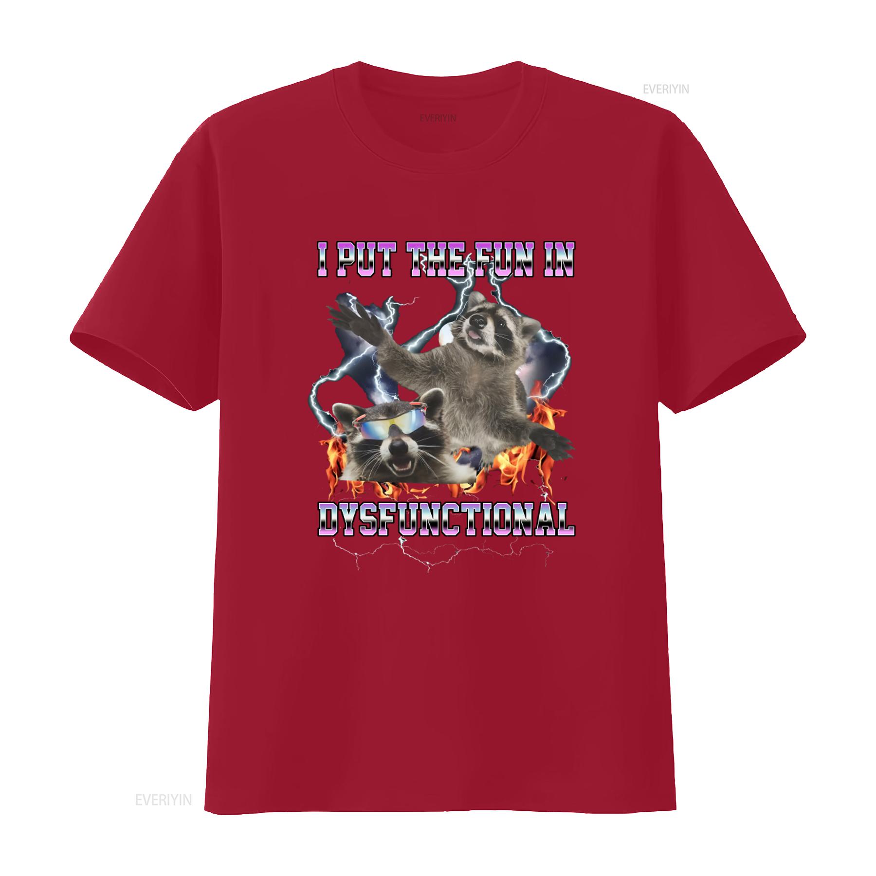 Stylish I Put The Fun In Dysfunctional T Shirt Funny Raccoon Design Lightning Fire s Perfect for Lovers Meme Fans Unique Idea S
Stylish I Put The Fun In Dysfunctional T Shirt Funny Raccoon Design Lightning Fire s Perfect for Lovers Meme Fans Unique Idea S
