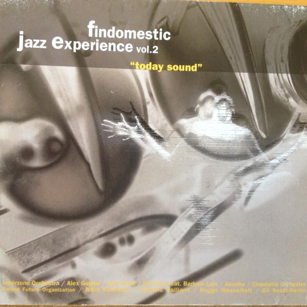 CD VARIOUS - Findomestic Jazz Experience Vol. 2 RT004CD Right Tempo 2000 Italy Dance & Electronica Used
CD VARIOUS - Findomestic Jazz Experience Vol. 2 RT004CD Right Tempo 2000 Italy Dance & Electronica Used