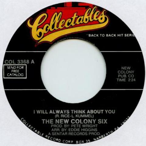 7inch Record NEW COLONY SIX - I Will Always Think About You / Thi COL3368 Collectables 1968 US Rock
7inch Record NEW COLONY SIX - I Will Always Think About You / Thi COL3368 Collectables 1968 US Rock