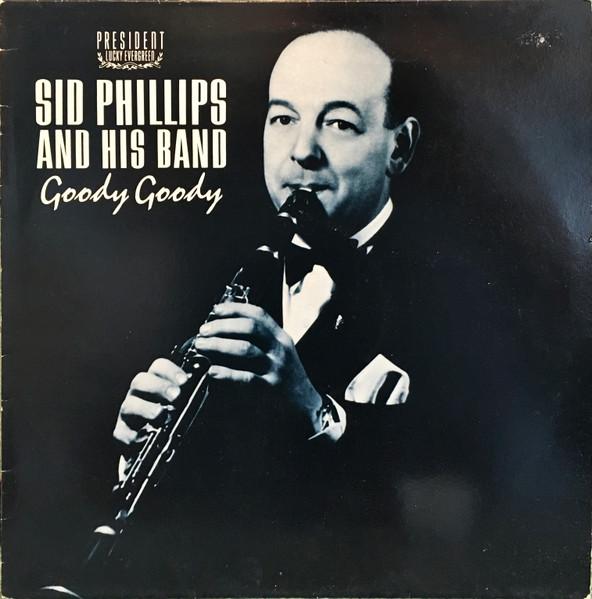 LP Record SID PHILLIPS BAND - Goody Goody PLE502 President Recor 1983 UK Jazz Used
LP Record SID PHILLIPS BAND - Goody Goody PLE502 President Recor 1983 UK Jazz Used