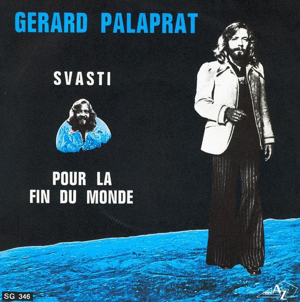 7inch Record GRARD PALAPRAT Svasti Pour La Fin Du Monde AZ10745 DiscAZ 1971 France Pop Used
7inch Record GRARD PALAPRAT Svasti Pour La Fin Du Monde AZ10745 DiscAZ 1971 France Pop Used