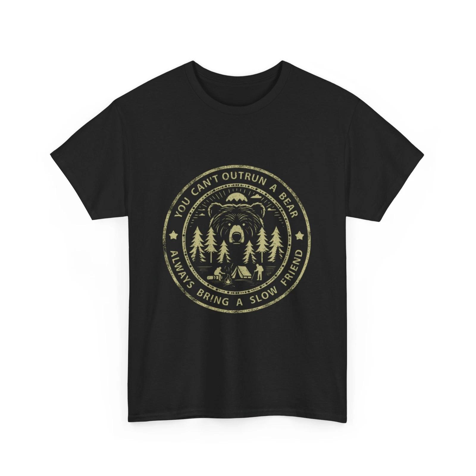 Bear T-Shirt | You Cant Outrun A Bear Always Bring A Slow Friend Shirt XL
Bear T-Shirt | You Cant Outrun A Bear Always Bring A Slow Friend Shirt XL