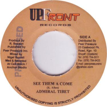 7inch Record ADMIRAL TIBET See Them A Come NONE Upfront Records 2002 Jamaica Reggae Ska Dub Used
7inch Record ADMIRAL TIBET See Them A Come NONE Upfront Records 2002 Jamaica Reggae Ska Dub Used