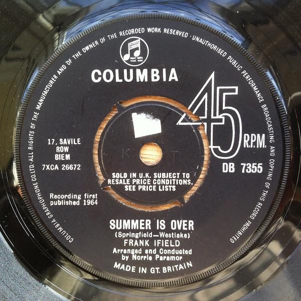 7inch Record FRANK IFIELD Summer Is Over DB7355 COLUMBIA 1964 UK Pop Used
7inch Record FRANK IFIELD Summer Is Over DB7355 COLUMBIA 1964 UK Pop Used