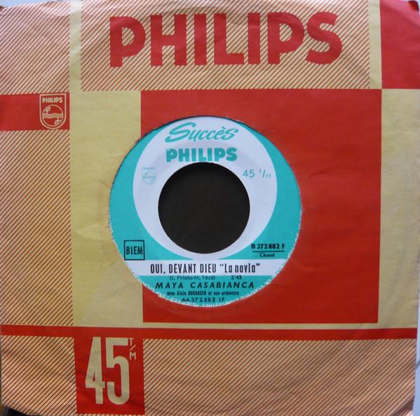 7inch Record MAYA CASABIANCA - Oui, Devant Dieu La Novia B372882F Philips 1961 France Jazz Used
7inch Record MAYA CASABIANCA - Oui, Devant Dieu La Novia B372882F Philips 1961 France Jazz Used