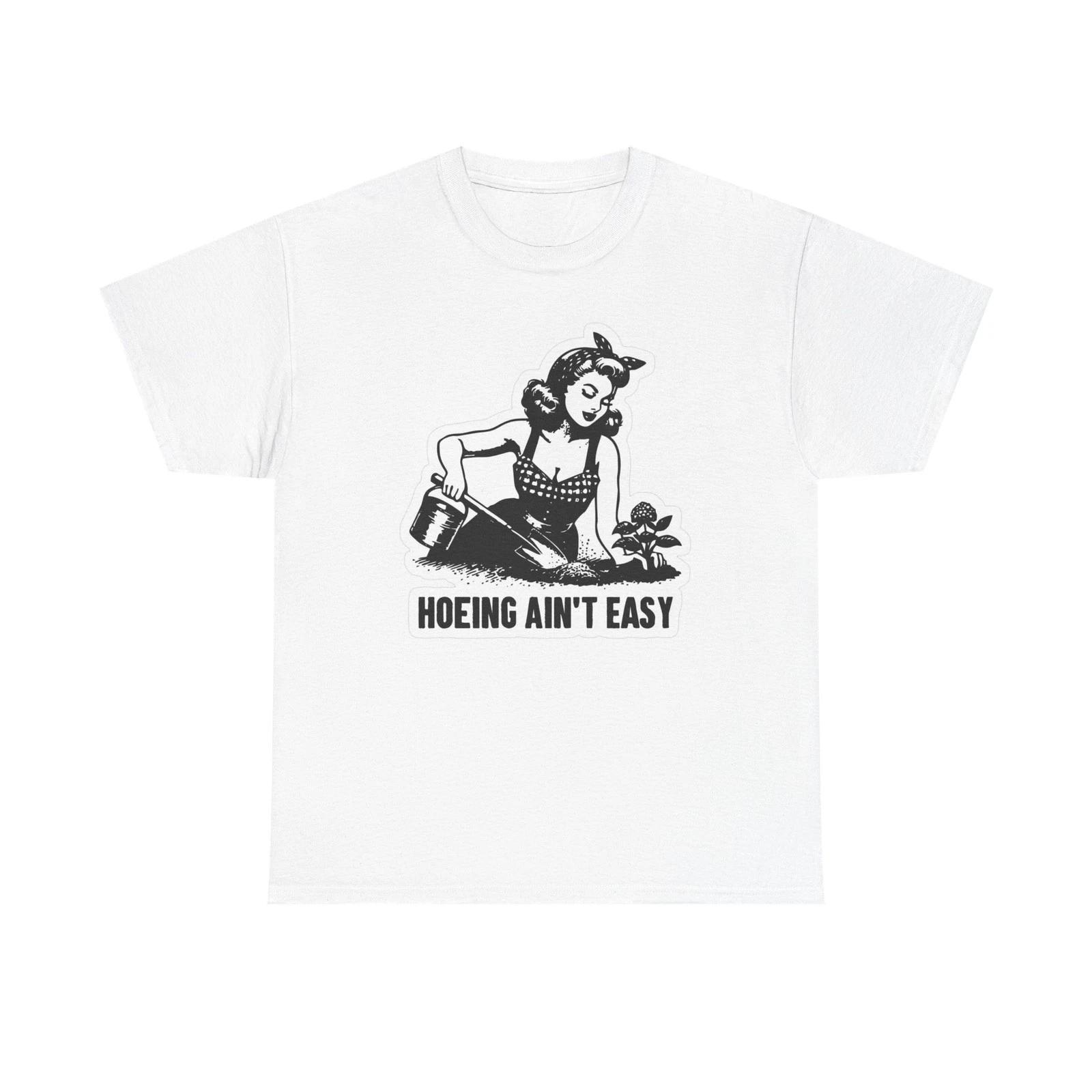 Hoeing Ain t Easy Graphic T Shirt Women s Cotton Tee BRAND NEW XL
Hoeing Ain t Easy Graphic T Shirt Women s Cotton Tee BRAND NEW XL