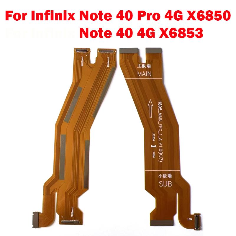 For Infinix Note 40 4G X6853 / 40 Pro 4G X6850 Main Board Connector USB Board LCD Display Flex Cable Repair Parts Note 40 4G X6853
For Infinix Note 40 4G X6853 / 40 Pro 4G X6850 Main Board Connector USB Board LCD Display Flex Cable Repair Parts Note 40 4G X6853