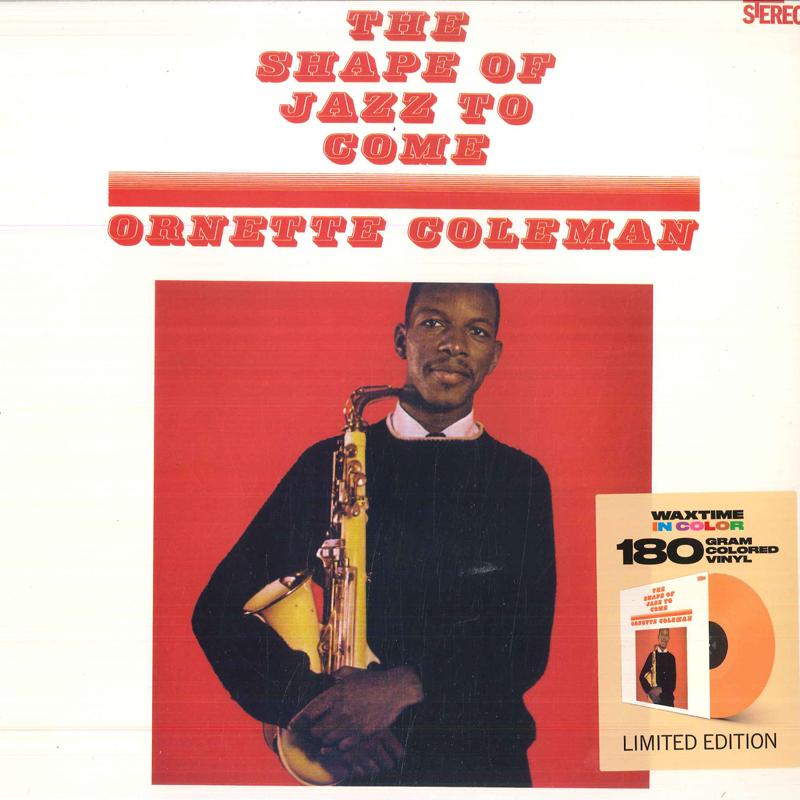 LP Record ORNETTE COLEMAN - The Shape Of Jazz To Come 950710 WaxTime In Colo 2022 Europe Jazz
LP Record ORNETTE COLEMAN - The Shape Of Jazz To Come 950710 WaxTime In Colo 2022 Europe Jazz