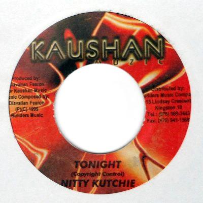 7inch Record NITTY KUTCHIE - Tonight NONE Kaushan Muzic 1999 Jamaica Reggae, Ska & Dub Used
7inch Record NITTY KUTCHIE - Tonight NONE Kaushan Muzic 1999 Jamaica Reggae, Ska & Dub Used
