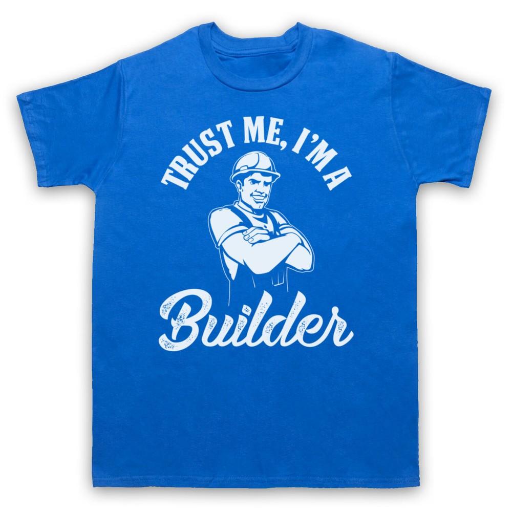 Trust Me I M A Builder Funny Work Humour Slogan Mens And Womens T-Shirt 4XL
Trust Me I M A Builder Funny Work Humour Slogan Mens And Womens T-Shirt 4XL