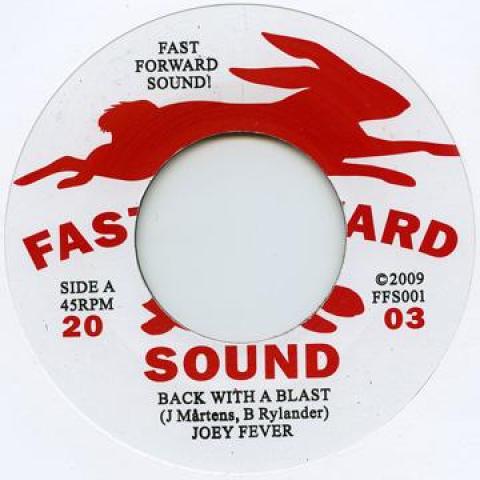 7inch Record JOEY FEVER - Black With A Blast FFS001 Fast Forward So 2009 Europe Reggae, Ska & Dub
7inch Record JOEY FEVER - Black With A Blast FFS001 Fast Forward So 2009 Europe Reggae, Ska & Dub