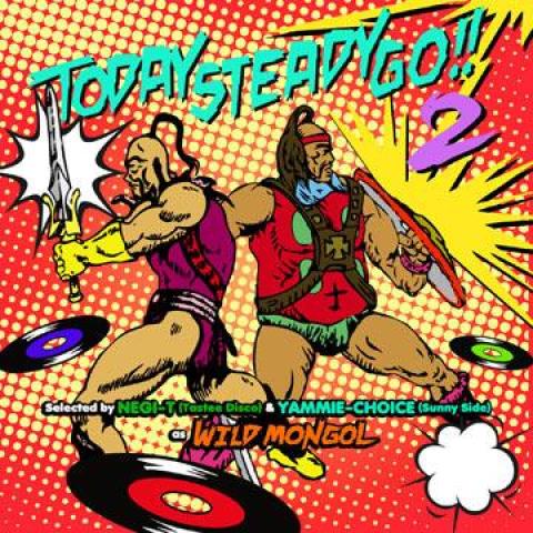 Mix CD NEGIT TASTEE DISCO YAMMIECHOIC Today Steady Go Volume 2 TSG002 Wild Mongol JPN 2012 Japan Japanese Club Dance
Mix CD NEGIT TASTEE DISCO YAMMIECHOIC Today Steady Go Volume 2 TSG002 Wild Mongol JPN 2012 Japan Japanese Club Dance