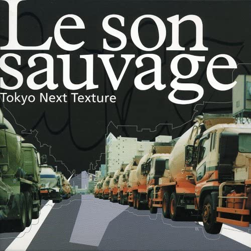 CD OMNIBUS; YOSHIO OTANI - Le son sauvage/Tokyo Next Texture Japan ObiMusic Others Used
CD OMNIBUS; YOSHIO OTANI - Le son sauvage/Tokyo Next Texture Japan ObiMusic Others Used