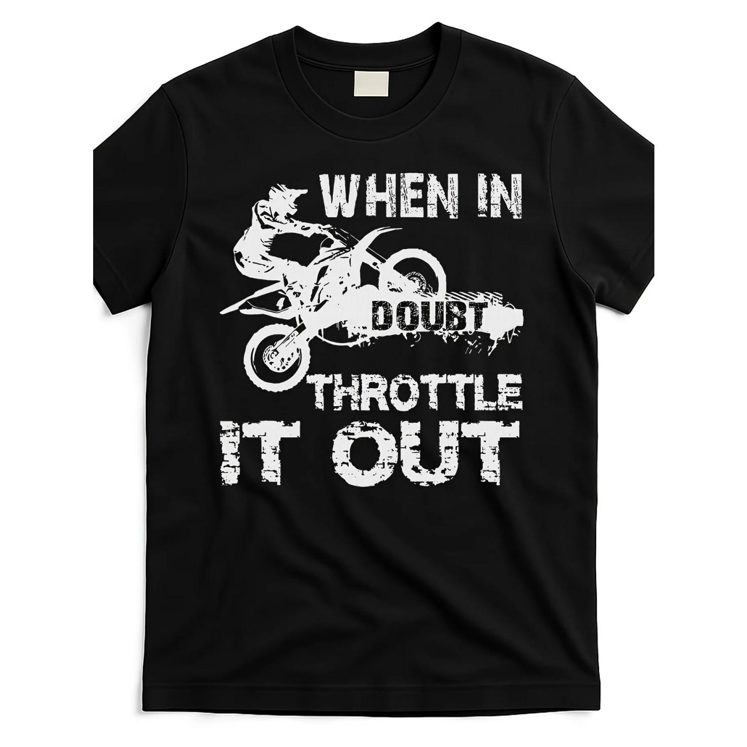 _When In Doubt Throttle It Out_ Dirt Bike Motocross Rider T-Shirt 100% Cotton O-Neck Short Sleeve Summer Casual Mens T-shirt S чёрный
_When In Doubt Throttle It Out_ Dirt Bike Motocross Rider T-Shirt 100% Cotton O-Neck Short Sleeve Summer Casual Mens T-shirt S чёрный