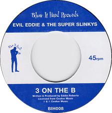 7inch Record EVIL EDDIE THE SUPER SLINKYS Side Skip 3 On The B BIH008 BLOW IT HARD 2000 UK SoulFunk Used
7inch Record EVIL EDDIE THE SUPER SLINKYS Side Skip 3 On The B BIH008 BLOW IT HARD 2000 UK SoulFunk Used