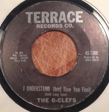 7inch Record G-CLEFS - I Understand (Just How You Feel) 457500 Terrace Records 1961 US Soul/Funk Used
7inch Record G-CLEFS - I Understand (Just How You Feel) 457500 Terrace Records 1961 US Soul/Funk Used