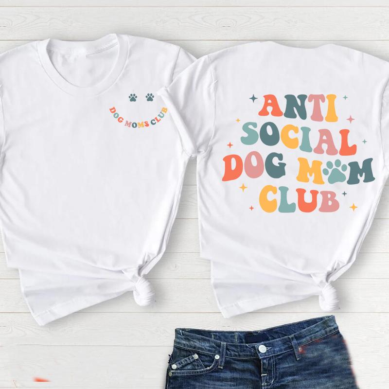 Anti Social Dog Moms Club Tee Shirt Antisocial Dogs Mama Tshirt Women Female Cotton Tshirts Casual Mom Life Funny T Shirts S
Anti Social Dog Moms Club Tee Shirt Antisocial Dogs Mama Tshirt Women Female Cotton Tshirts Casual Mom Life Funny T Shirts S