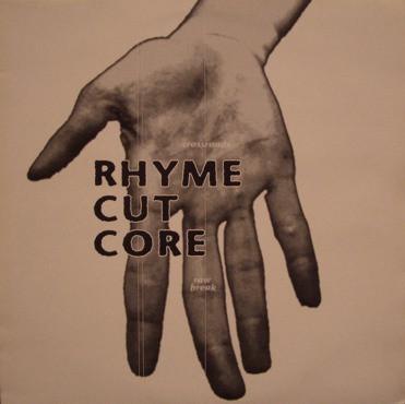12inch Record RHYME CUT CORE - Raw Break / At The Crossroads RCC1201 691 Influential 1993 UK Rap & Hip-Hop/R&B Used
12inch Record RHYME CUT CORE - Raw Break / At The Crossroads RCC1201 691 Influential 1993 UK Rap & Hip-Hop/R&B Used