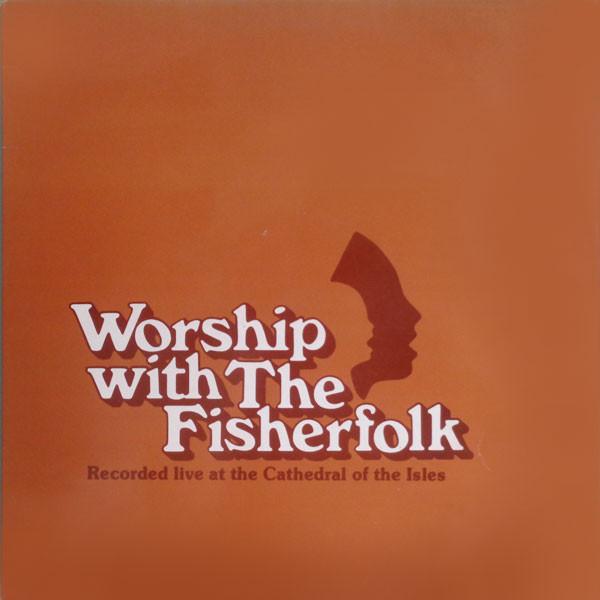 LP Record FISHERFOLK - Worship With The Fisherfolk CR1007 Celebration Rec 1978 UK Folk Used
LP Record FISHERFOLK - Worship With The Fisherfolk CR1007 Celebration Rec 1978 UK Folk Used