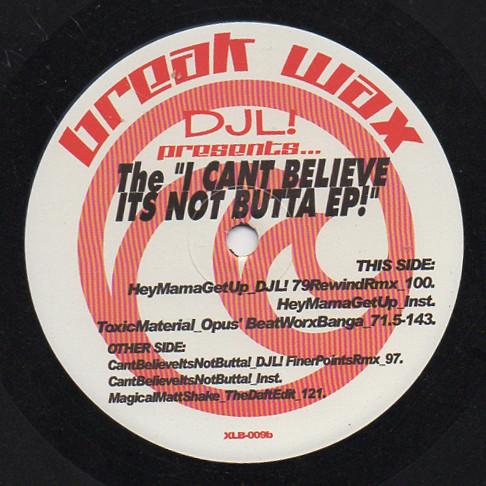12inch Record DJL - Presents... The I CANT BELIEVE ITS XLB009 Break Wax 2003 US Dance & Electronica Used
12inch Record DJL - Presents... The I CANT BELIEVE ITS XLB009 Break Wax 2003 US Dance & Electronica Used