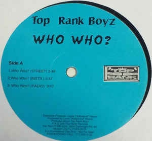 12inch Record TOP RANK BOYZ - Who Who / H-Town NONE Top Rank Record 2001 US Rap & Hip-Hop/R&B Used
12inch Record TOP RANK BOYZ - Who Who / H-Town NONE Top Rank Record 2001 US Rap & Hip-Hop/R&B Used
