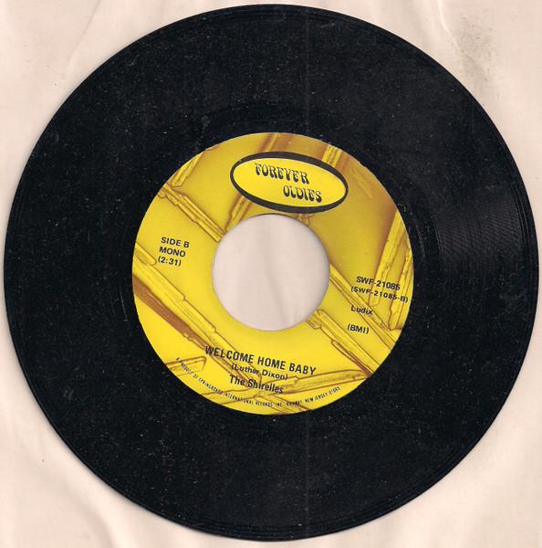 7inch Record SHIRELLES Big John Welcome Home Baby SWF21085 FOREVER OLDIES US Pop Used
7inch Record SHIRELLES Big John Welcome Home Baby SWF21085 FOREVER OLDIES US Pop Used
