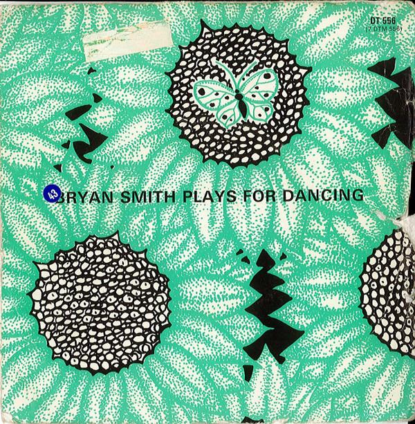 7inch Record BRYAN SMITH Bryan Smith Plays For Dancing DT556 Dancetime 1974 UK CountryFolk Used
7inch Record BRYAN SMITH Bryan Smith Plays For Dancing DT556 Dancetime 1974 UK CountryFolk Used
