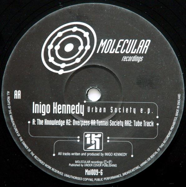 12inch Record INIGO KENNEDY - Urban Society E.P. MOL0096 Molecular Recor 1996 UK Dance & Electronica Used
12inch Record INIGO KENNEDY - Urban Society E.P. MOL0096 Molecular Recor 1996 UK Dance & Electronica Used