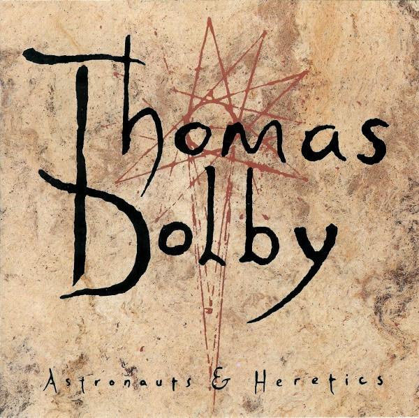 CD THOMAS DOLBY - Astronauts & Heretics CDV2701 Virgin 1992 Europe Dance & Electronica Used
CD THOMAS DOLBY - Astronauts & Heretics CDV2701 Virgin 1992 Europe Dance & Electronica Used