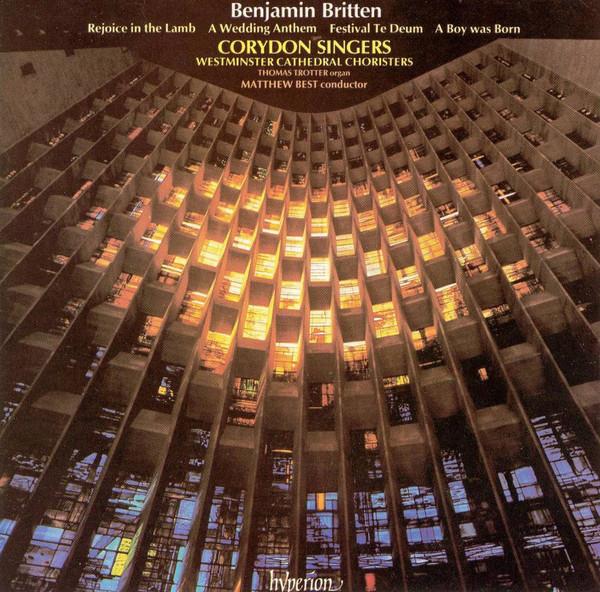CD BENJAMIN BRITTEN CORYDON SINGERS Rejoice In The Lamb A Wedding Ant CDA66126 Hyperion 1985 UK Classical Used
CD BENJAMIN BRITTEN CORYDON SINGERS Rejoice In The Lamb A Wedding Ant CDA66126 Hyperion 1985 UK Classical Used