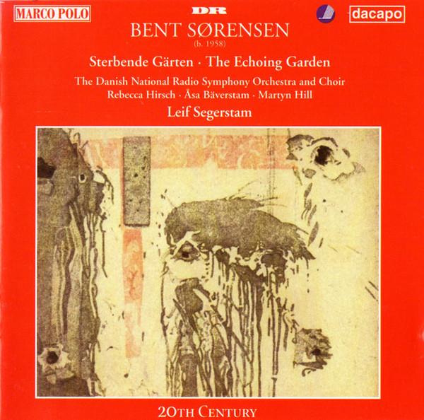 CD BENT SRENSEN Sterbende Garten The Echoing Gard 8224039 Dacapo Marco P 1996 Europe Classical Used
CD BENT SRENSEN Sterbende Garten The Echoing Gard 8224039 Dacapo Marco P 1996 Europe Classical Used