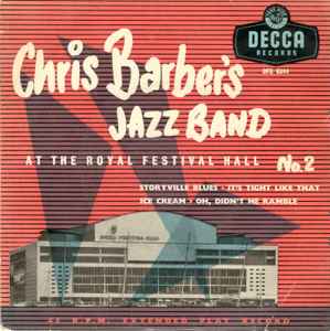7inch Record CHRIS BARBERS JAZZ BAND At The Royal Festival Hall No. 2 DFE6344 Decca 1957 UK Jazz Used
7inch Record CHRIS BARBERS JAZZ BAND At The Royal Festival Hall No. 2 DFE6344 Decca 1957 UK Jazz Used